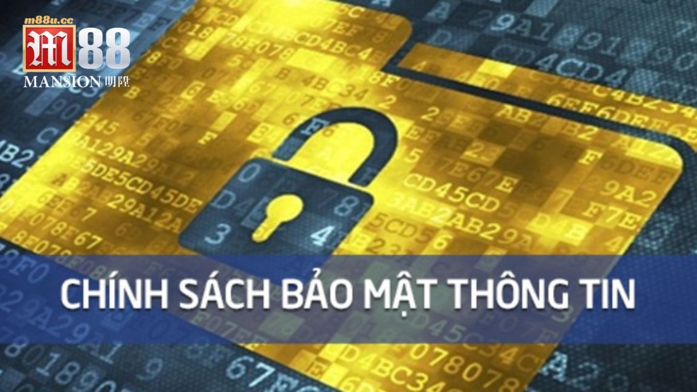 Chính sách bảo mật tại M88