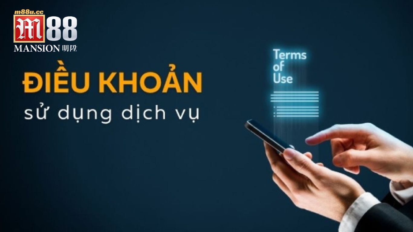 Chi tiết điều khoản điều kiện tại m88